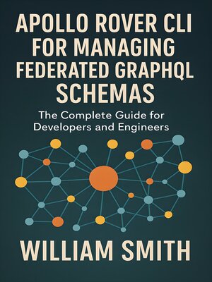 cover image of Apollo Rover CLI for Managing Federated GraphQL Schemas
